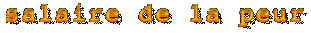salaire de la peur